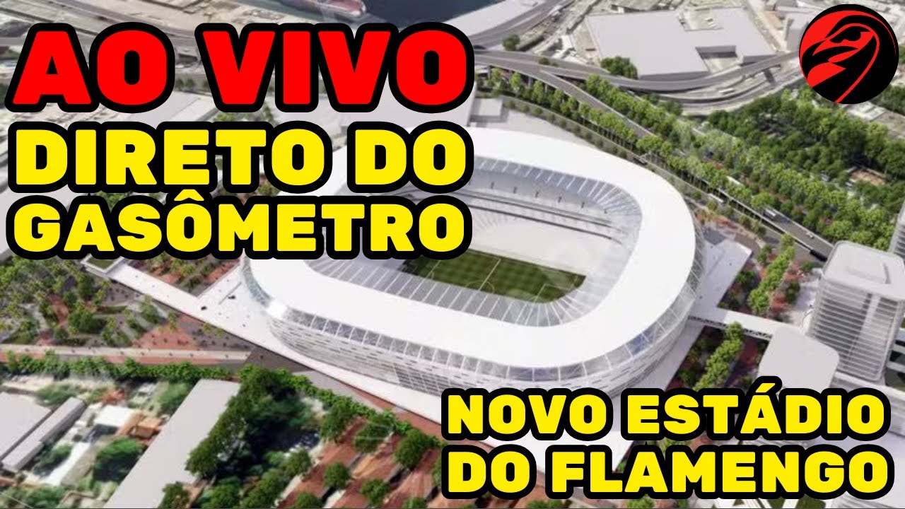 ao-vivo-direto-do-gas-metro-novo-est-dio-do-flamengo-youtube