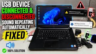 USB Connect Disconnect Sound Automatically in Windows 11? Fix USB Device Reconnecting Problem