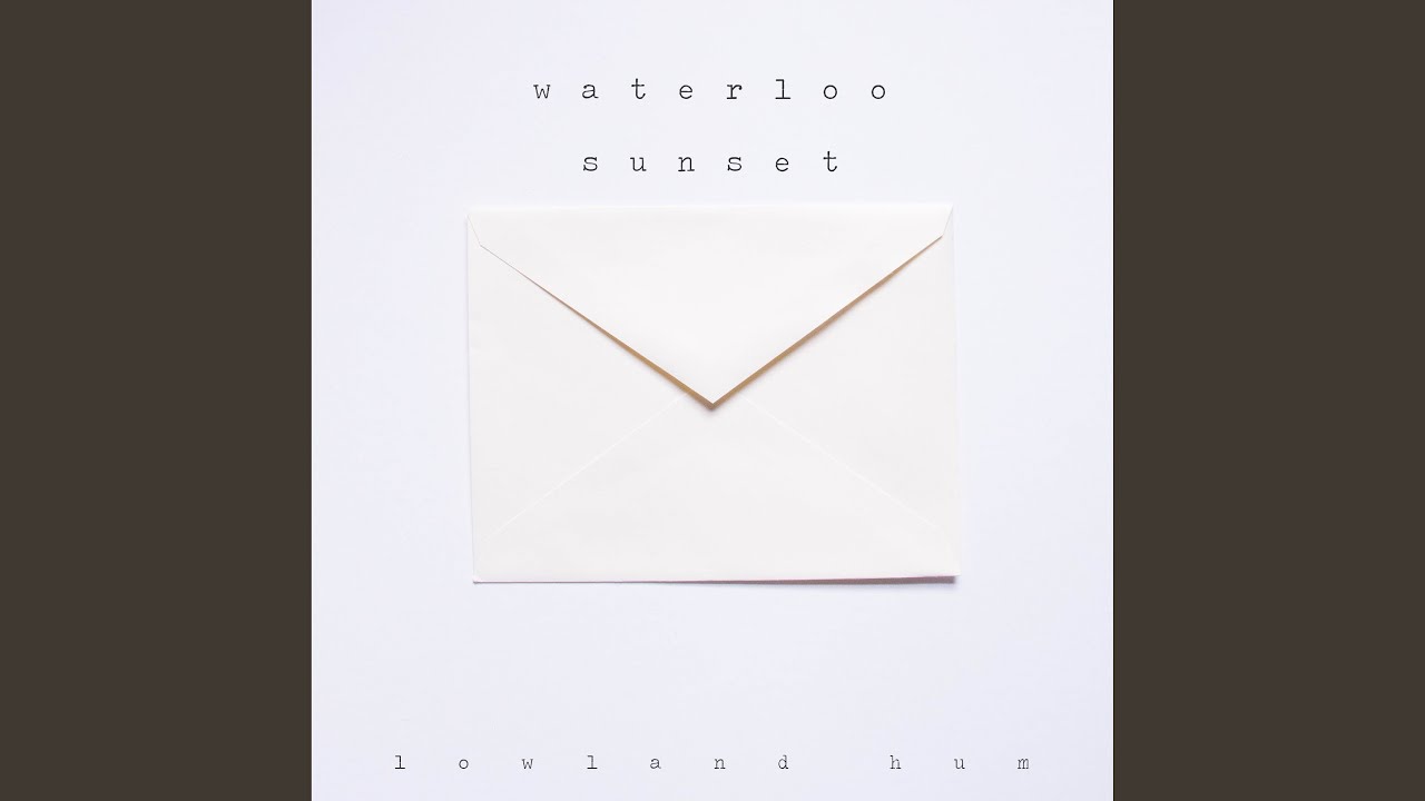 Guarda Waterloo Sunset su YouTube Guarda Waterloo Sunset su YouTube