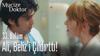 Ali, Beliz'i çıldırttı! - Mucize Doktor 33. Bölüm