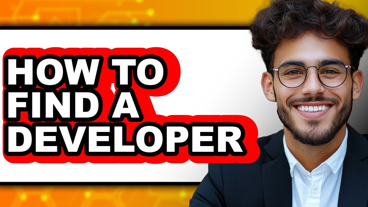 How to Find a Developer (easy Method) - YouTube
