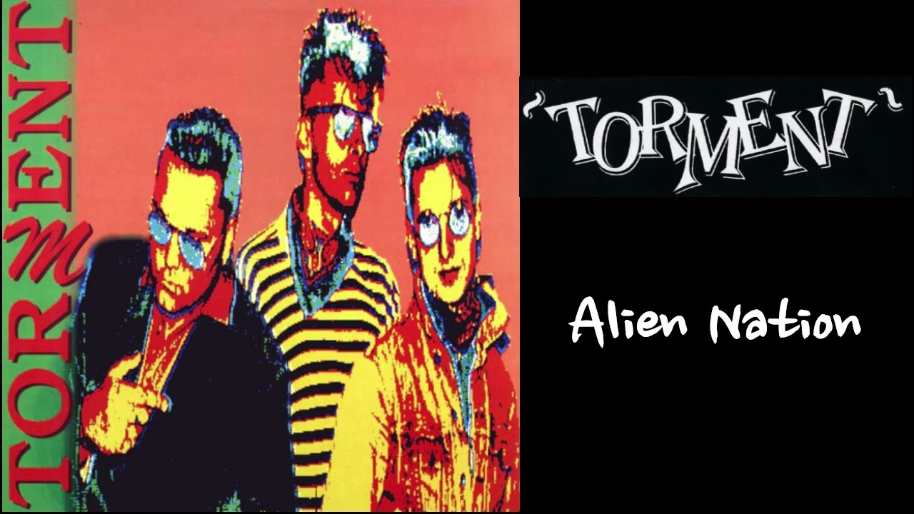 Ver Torment - Alien Nation en YouTube Ver Torment - Alien Nation en YouTube