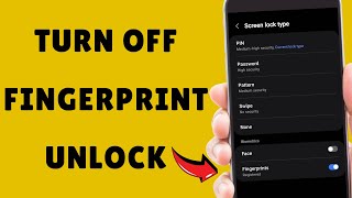 How To Turn Off Fingerprint Unlock On Samsung
