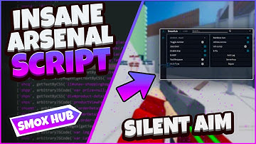Arsenal Script GUI Roblox SmoxHub [Silent Aim + ESP!] (Pastebin 2022)