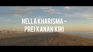 Nella Kharisma - Prei Kanan Kiri (lyrics)