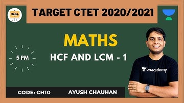 HCF AND LCM - 1 | Target CTET 2020/2021 | Ayush Chauhan