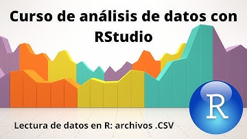 LECTURA DE DATOS en R (parte 1 - archivos .CSV)