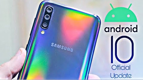 Samsung Galaxy A50 Official Android 10 Update