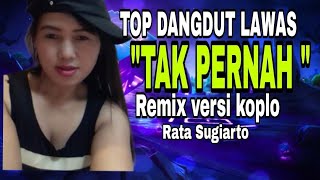 dangdut Lawas tak Pernah   Bass Keren Pol cipt H Rhoma Irama viral