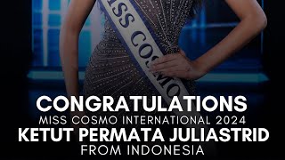 Miss Cosmo International 2024 - Ketut Permata Juliastrid