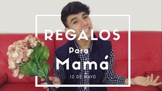 Regalos Para Mamá 10 De Mayo