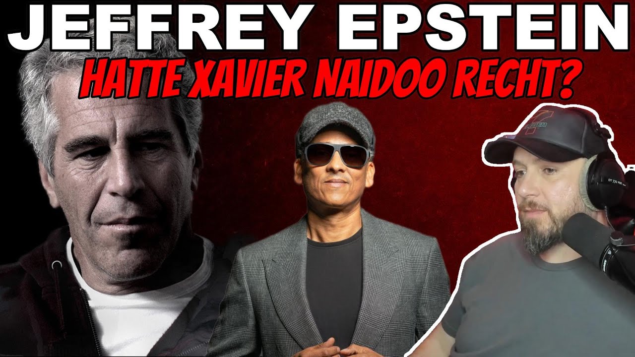 Darum erscheinen die EPSTEIN Files genau jetzt! ❌ Hatte XAVIER NAIDOO mit Allem Recht?