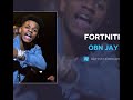 OBN Jay Fortnite 432Hz mp3