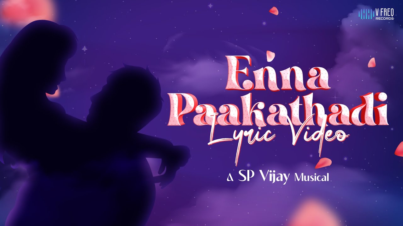 Enna Paakathadi Lyrical Video Official  SP Vijay  Mani Amuthavan  Sugandh Shekar