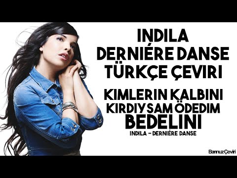 Indila - Dernière Danse - Türkçe Çeviri