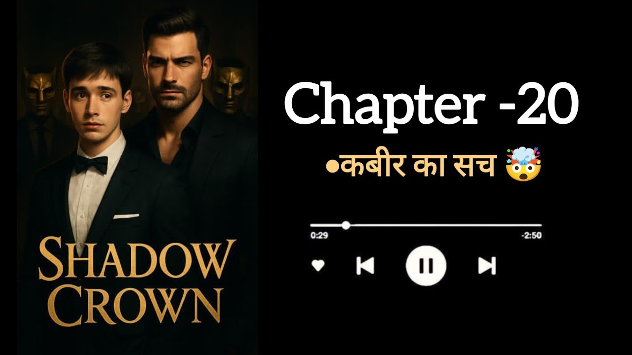 Shadow Crown | chapter -20