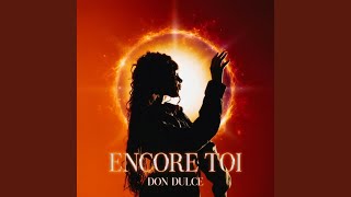 ENCORE TOI (feat. Wilson Fa)