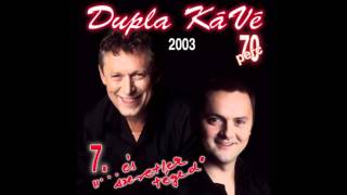 Dupla KáVé - 7. album - Mulatós MIX - "Legjobb mulatós zenék" - És szeretlek téged - 2003 chords