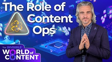 The Role of Content Operations within Enterprise Content Publishing | The Invisible World of Content