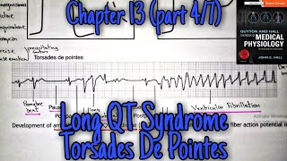 Long Q T syndrome, torsades de pointes - chapter 13 (part 4/7) - Guyton and Hall physiology.