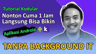 Learn Kodular From Zero to Being Able to Create Applications