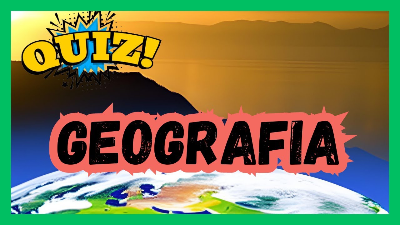 QUIZ GEOGRAFIA