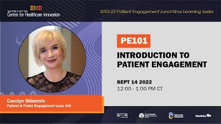 PE101: Introduction to Patient Engagement (September 14, 2022)