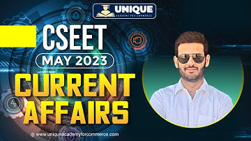 CSEET May 2023 | Current Affairs | Lecture 1