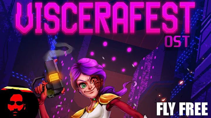 Fly Free - C1L2 [Viscerafest OST]