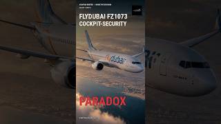 FlyDubai FZ1073: What If the Threat Is Already Inside the Cockpit