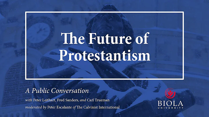 The Future of Protestantism: A Conversation with P...