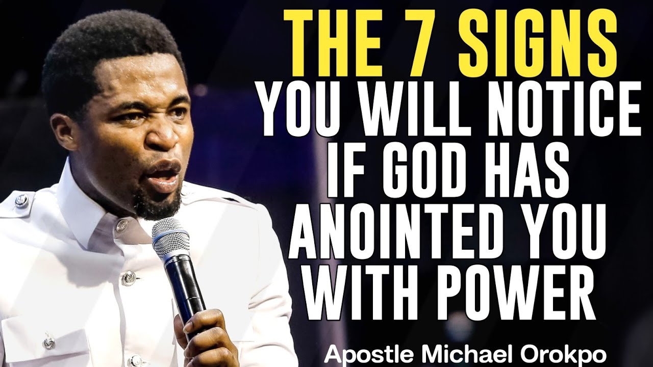 7 ПРИЗНАКОВ, КОТОРЫЕ ВЫ ЗАМЕТИТЕ, ЕСЛИ БОГ ПОМАЗАЛ ВАС СИЛОЙ||АПОСТОЛ МИХАИЛ ОРОКПО