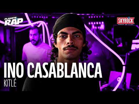 Ino Casablanca - KITLÉ #PlanèteRap