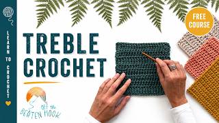 How to Treble Crochet for Beginners (Step by Step) | Lesson 11