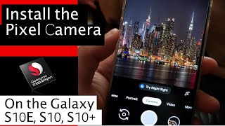 How to Install the Google Pixel 3 Cam on Your S10, S10E and S10 Plus! screenshot 5