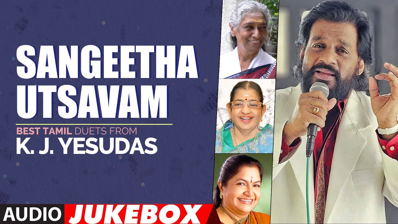 yesudas tamil hit songs youtube yesudas tamil hit songs youtube