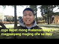 gaano kahirap maging isang ofw sa italy,mga dapat mong malaman bago k magpasyang maging ofw sa italy