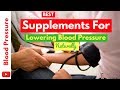 �� Best Supplements For Quickly Lowering Blood Pressure 100% Naturally