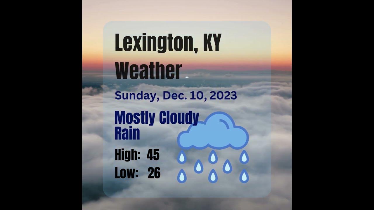 Lexington KY Weather Forecast YouTube
