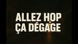 Allez hop ça dégage 