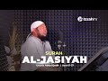 Ustadz abdul qodir  al jasiyah  juz 25