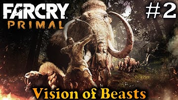 Far Cry Primal | Walkthrough | #2 - Vision of Beasts