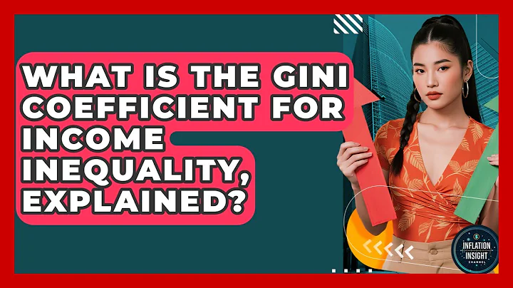 What Is The Gini Coefficient For Income Inequality, Explained? - Inflation Insight Channel