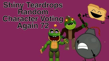 Shiny Teardrops Random Character Voting Again 72