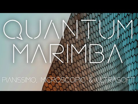 Sonic Zest presents: Quantum Marimba - Preset Overview