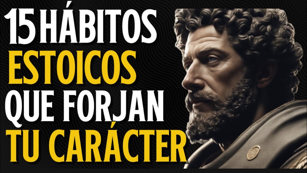 15 HÁBITOS ESTOICOS QUE CAMBIARÁ TU MENTE Y TU VIDA PARA SIEMPRE ...