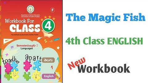 The Magic Fish 4th Class English Workbook //worksheets//