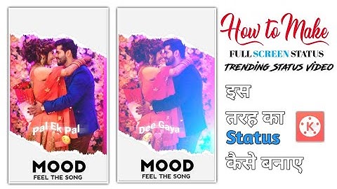 How to Make Trending New Full Screen Whatsapp Status Video in Kinemaster | #FullScreen | Kinemaster