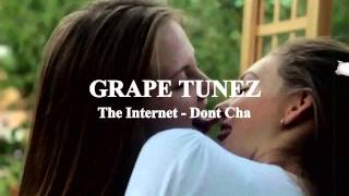 Video thumbnail of "The Internet - Don't Cha"