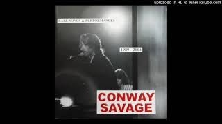 Conway Savage - Streets Of Loredo